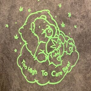 NEW!  TOO  H I G H  TO CARE BEAR- 
Distressed tee
